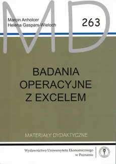 Badania operacyjne z Excelem MD 263 - Marcin Anholcer, Helena Gaspars-Wieloch
