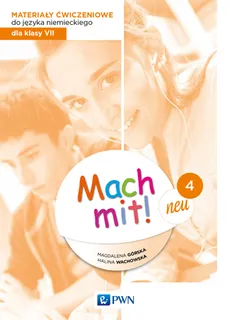 Mach mit! neu 4 Materiały ćwiczeniowe do języka niemieckiego dla klasy 7 - Halina Wachowska, Magdalena Górska
