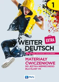 weiter Deutsch Extra 1 Materiały ćwiczeniowe do języka niemieckiego dla klasy 7 - Ewa Krawczyk, Marta Kozubska, Zastąpiło Lucyna