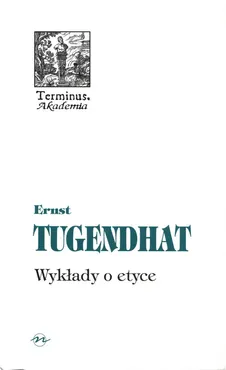 Wykłady o etyce - Outlet - Ernst Tugendhat