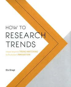 How to Research Trends - Els Dragt