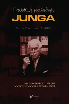 Podstawy psychologii Junga - Outlet - Dudek Zenon Waldemar
