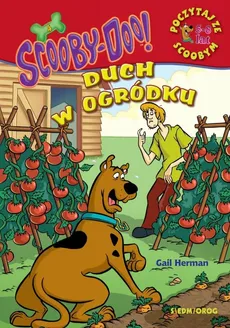 ScoobyDoo! Duch w ogródku Poczytaj ze Scoobym - Herman Gail