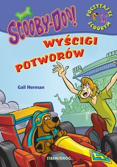ScoobyDoo! Wyścigi potworów Poczytaj ze Scoobym - Herman Gail