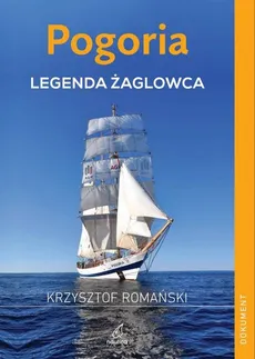 Pogoria Legenda żaglowca - Outlet - Krzysztof Romański