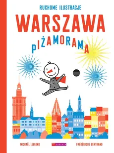 Warszawa Piżamorama - Frederique Bertrand, Michael Leblond