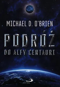 Podróż do Alfy Centauri - Michael OBrien