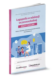 Logopedia w edukacji wczesnoszkolnej. - Joanna Ćwiklińska, Ewa Kozłowska, Joanna Rostkowska, Wojewódzka Dorota Beata