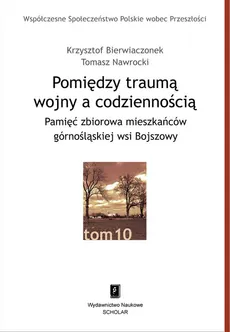 Pomiędzy traumą wojny a codziennością - Outlet - Krzysztof Bierwiaczonek, Tomasz Nawrocki