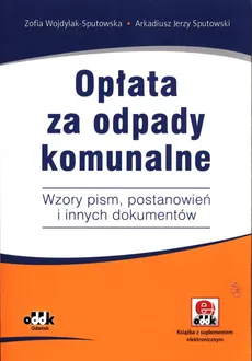 Opłata za odpady komunalne - Outlet - Sputowski Arkadiusz Jerzy, Zofia Wojdylak-Sputowska