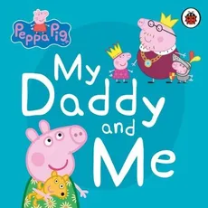 Peppa Pig My Daddy and Me - Outlet