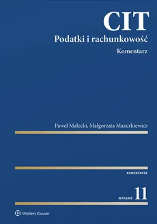 CIT Komentarz Podatki i rachunkowość - Paweł Małecki, Małgorzata Mazurkiewicz