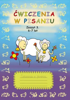 Ćwiczenia w pisaniu Zeszyt 3 6-7 lat - Beata Guzowska