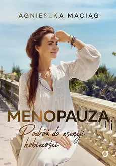 Menopauza - Agnieszka Maciąg