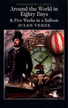 Around the World in Eighty Days & Five Weeks in a Balloon - Outlet - Jules Verne
