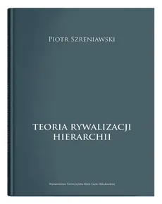 Teoria rywalizacji hierarchii - Outlet - Piotr Szreniawski