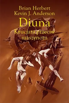 Diuna Krucjata przeciw maszynom - Anderson Kevin J., Brian Herbert