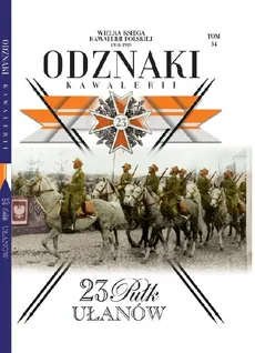 Wielka Księga Kawalerii Polskiej Odznaki Kawalerii Tom 34