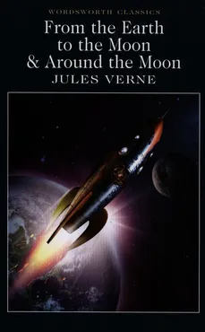 From the Earth to the Moon & Around the Moon - Outlet - Jules Verne