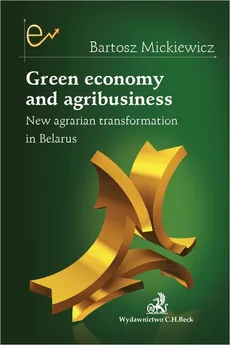 Green economy and agribusiness - Bartosz Mickiewicz