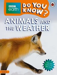 BBC Earth Do You Know? Animals and the Weather