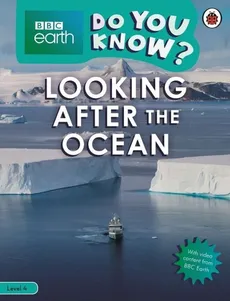 BBC Earth Do You Know? Looking After the Ocean
