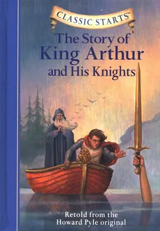 Story of King Arthur and His Knights - Howard Pyle