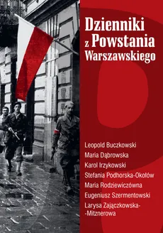 Dzienniki z Powstania Warszawskiego - Outlet - Leopold Buczkowski, Maria Dąbrowska, Karol Irzykowski