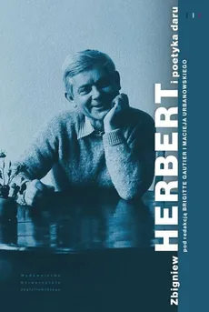 Zbigniew Herbert i poetyka daru - Outlet