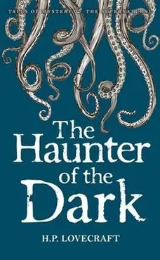 Haunter of the Dark - H.P. Lovecraft