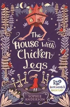 The House with Chicken Legs - Outlet - Sophie Anderson
