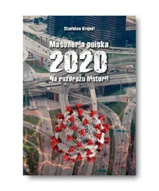 Masoneria polska 2020 Na rozdrożu historii - Outlet - Stanisław Krajski