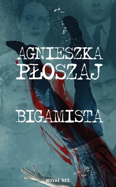 Bigamista - Outlet - Agnieszka Płoszaj