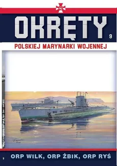 Okręty Polskiej Marynarki Wojennej Tom 9 - Grzegorz Nowak