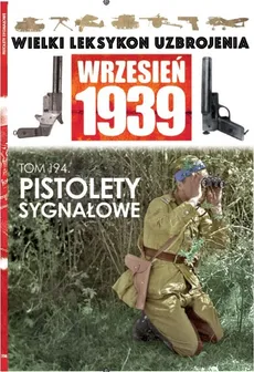 Wielki Leksykon Uzbrojenia Wrzesień 1939 Tom 194 - Outlet - Mateusz Leszczyński