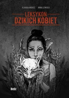 Leksykon dzikich kobiet - Outlet - Anna Lewicka, Klaudia Migacz