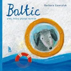 Baltic Pies, który płynął na krze - Outlet - Barbara Gawryluk
