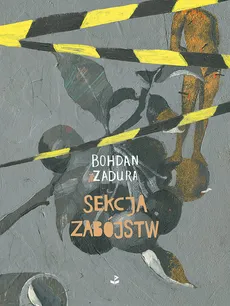 Sekcja zabójstw - Outlet - Bohdan Zadura