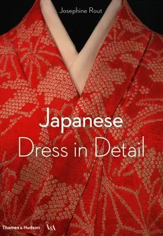 Japanese Dress in Detail - Outlet - Anna Jackson, Josephine Rout