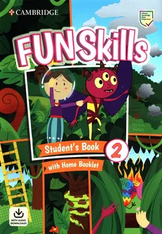 Fun Skills 2 Student's Book with Home Booklet and Downloadable Audio - Claire Medwell, Montse Watkin