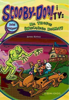 Scooby-Doo! I Ty Na tropie Świecącego Kosmity - James Gelsey