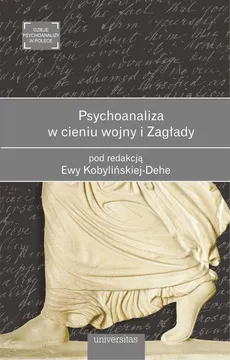 Psychoanaliza w cieniu wojny i Zagłady - Outlet