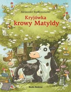 Kryjówka krowy Matyldy - Outlet - Alexander Steffensmeier