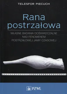 Rana postrzałowa - Outlet - Telesfor Piecuch
