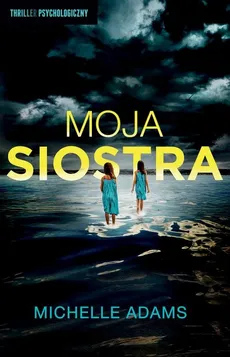 Moja siostra - Outlet - Michelle Adams