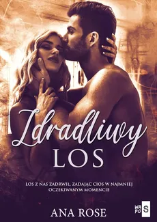 Zdradliwy los - Outlet - Ana Rose