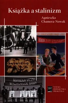 Książka a stalinizm - Agnieszka Chamera-Nowak