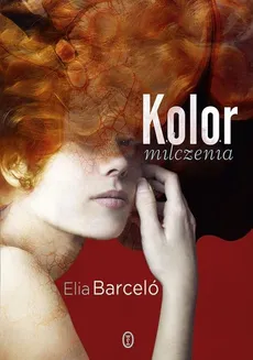 Kolor milczenia - Outlet - Elia Barceló