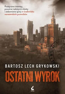 Ostatni wyrok - Bartosz Grykowski