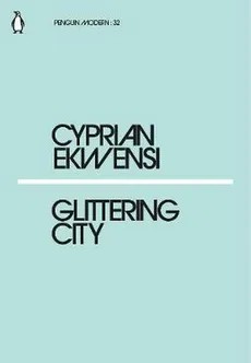 Glittering City - Cyprian Ekwensi